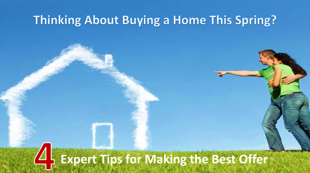 4 Expert Tips for Making the Best Offer When Buying a Home This Spring